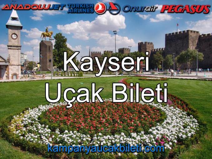 Kayseri Uçak Bileti