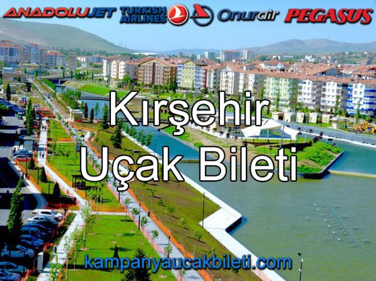 Kırşehir Uçak Bileti