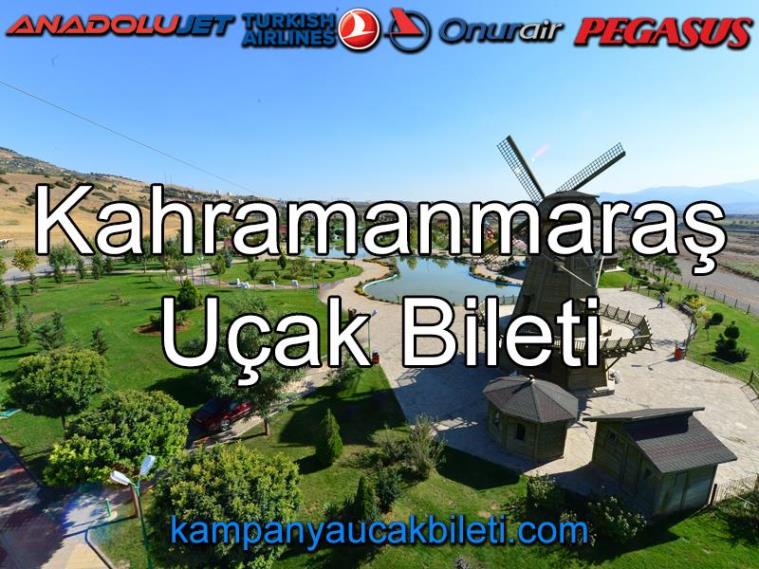 Kahramanmaraş Uçak Bileti