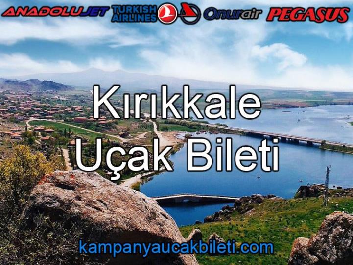 Kırıkkale Uçak Bileti