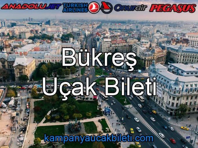 Bükreş Uçak Bileti