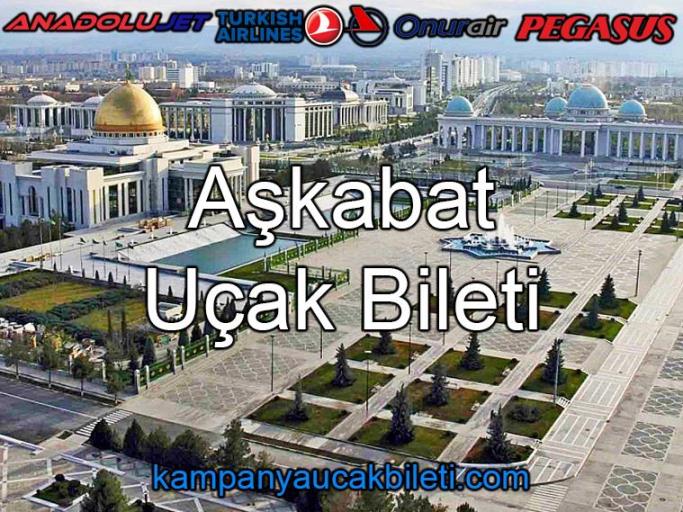 Aşkabat Uçak Bileti