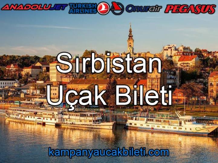 Sırbistan Uçak Bileti