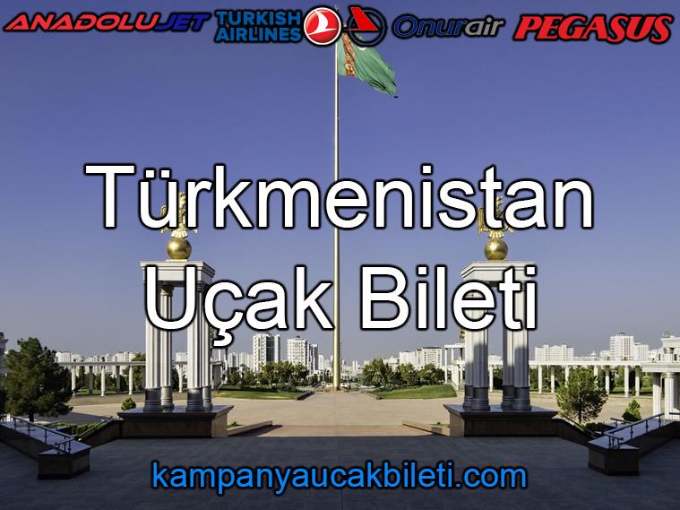 Türkmenistan Uçak Bileti