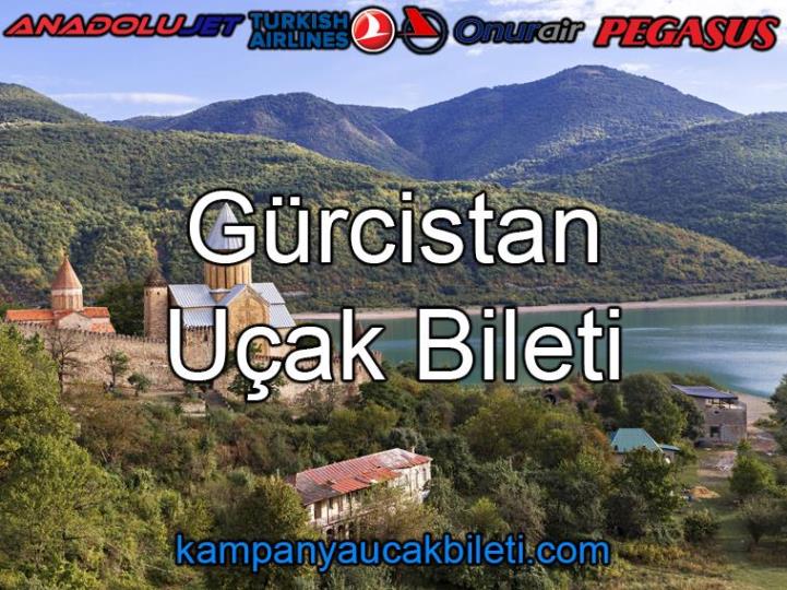 Gürcistan Uçak Bileti